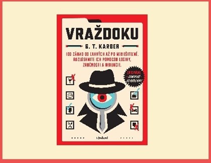 TAKÁTO KNIHA TU EŠTE NEBOLA! GENIÁLNA HRA NA DETEKTÍVA