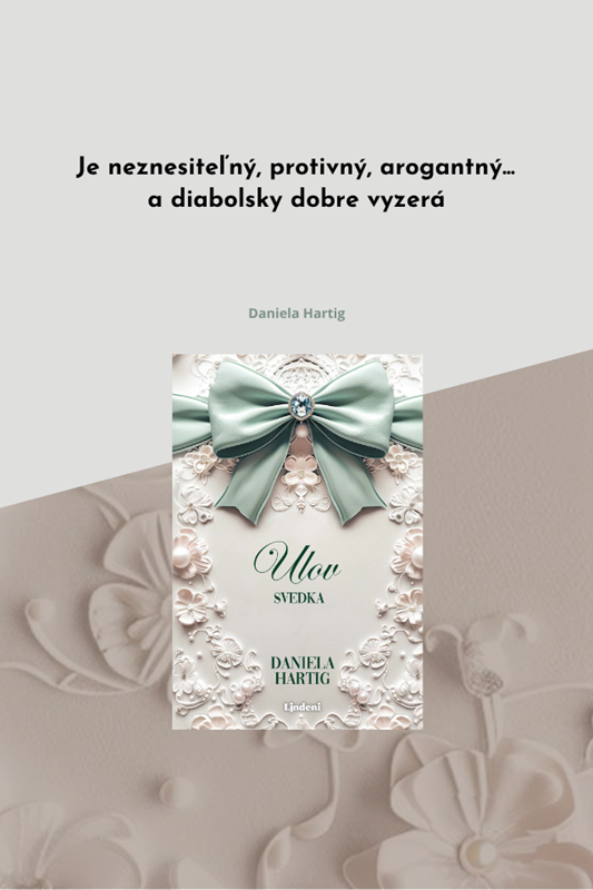 ULOV SVEDKA – DRUHÁ KNIHA DANIELY HARTIG O NOCI, V KTOREJ SA MINULOSŤ ZMENÍ NA BUDÚCNOSŤ