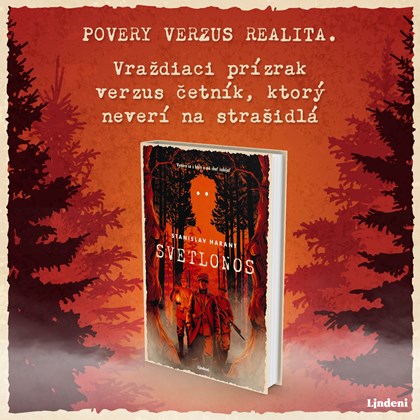 SVETLONOS – VRAŽDIACI PRÍZRAK VERZUS ČETNÍK, KTORÝ NEVERÍ NA STRAŠIDLÁ