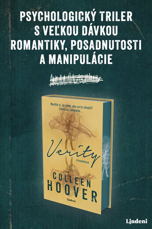 BESTSELLER VERITY V ZLATEJ ZBERATEĽSKEJ EDÍCII  S NOVOU ZÁVEREČNOU KAPITOLOU A LISTOM OD AUTORKY