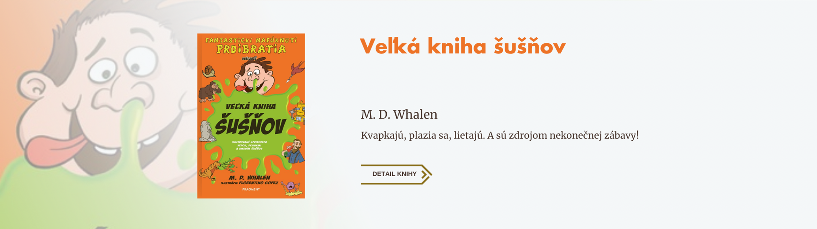 ŠUŠNE, HNUS AJ NUDNÁ ŠKOLA. A OKREM TOHO PRINÁŠA FRAGMENT AJ KNIHY PRE MÚDRE HLAVIČKY!