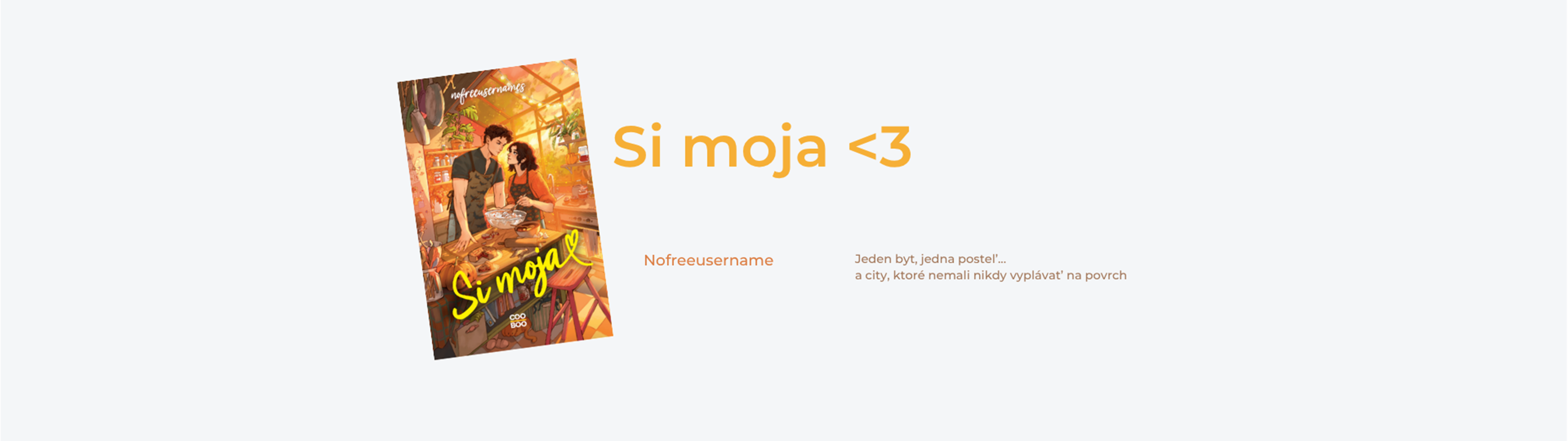 SI MOJA <3 – ZÁBAVNÝ ROMÁN O CITOCH, KTORÉ NEMALI NIKDY VYPLÁVAŤ’ NA POVRCH