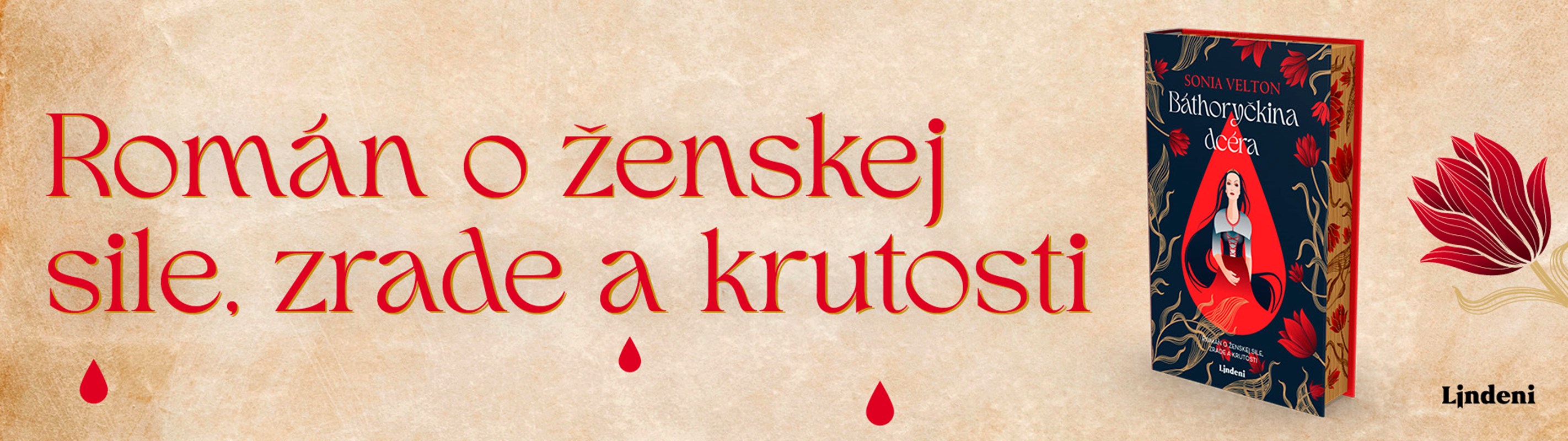 BÁTHORYČKINA DCÉRA – STRHUJÚCA VERZIA TAJOMNÉHO PRÍBEHU O KRVAVEJ GRÓFKE