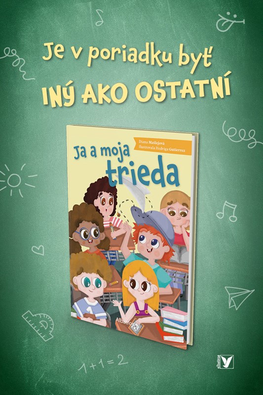 JA A MOJA TRIEDA – JEDINEČNÁ DETSKÁ KNIHA O RÔZNORODOSTI, KTORÁ NEROZDEĽUJE, ALE SPÁJA
