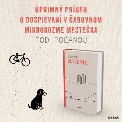 DETVANKA – ÚPRIMNÝ DEBUT O DOSPIEVANÍ V ČAROVNOM MIKROKOZME MESTEČKA POD POĽANOU