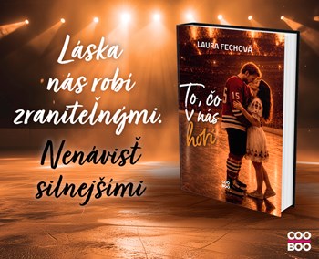 TO, ČO V NÁS HORÍ - NOVÝ PRÍBEH Z HOKEJOVO-ROMANTICKEJ SÉRIE ZA MANTINELMI