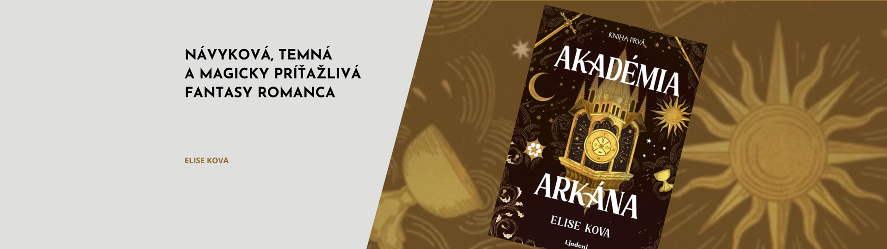 AKADÉMIA ARKÁNA - NÁVYKOVÁ, TEMNÁ A MAGICKÝ PRÍŤAŽLIVÁ FANTASY ROMANCA