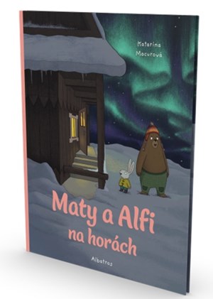 Maty a Alfi na horách – nová pôvabná obrázková kniha Kataríny Macurovej