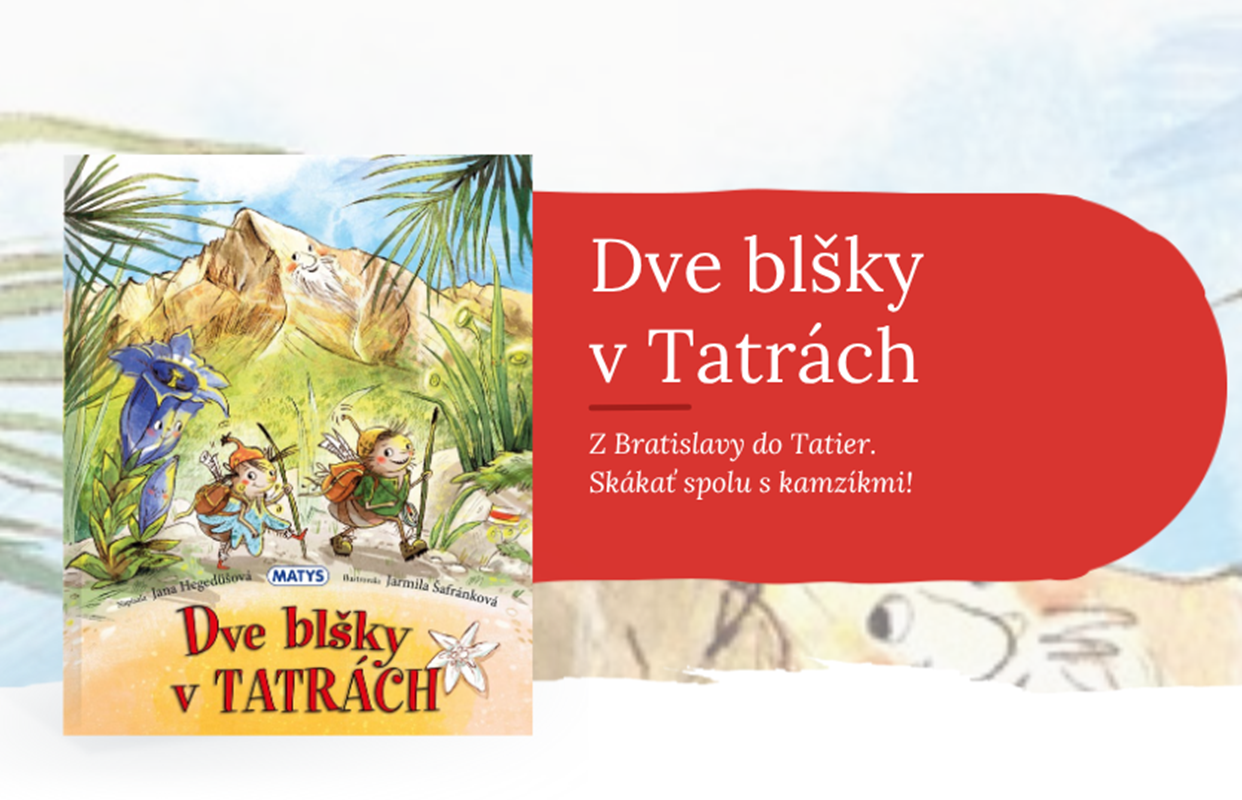 DVE SYMPATICKÉ BLŠKY PREDSTAVUJÚ DETSKÝM ČITATEĽOM KRÁSY SLOVENSKA