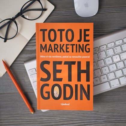 Toto je marketing - bestseller o prelomovom prístupe k marketingu, predaju a reklame