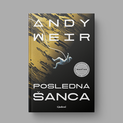 Dlhoočakávané Sci-fi Posledná šanca od autora kultového Marťana Andyho Weira