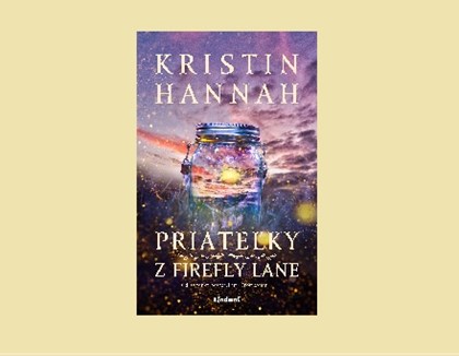 NEZABUDNUTEĽNÝ PRÍBEH LOJALITY A LÁSKY OD KRISTIN HANNAH