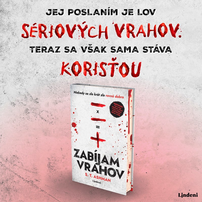 JEJ POSLANÍM JE LOV SÉRIOVÝCH VRAHOV. TERAZ SA VŠAK SAMA STÁVA KORISŤOU.