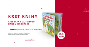 25. 09. - Krst knihy O zatúlaných káčatkách + Káčatká na dovolenke