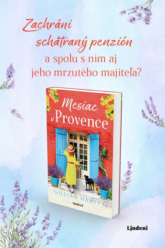 VYDAJTE SA DO PROVENSÁLSKA S KNIHOU, KTORÁ ZAMÁVA VAŠIMI EMÓCIAMI