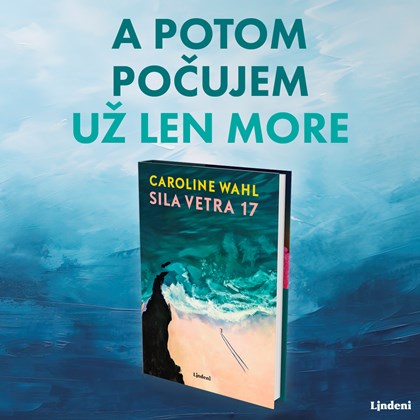 SILA VETRA 17 – DRUHÝ ROMÁN NEMECKEJ LITERÁRNEJ HVIEZDY CAROLINE WAHL