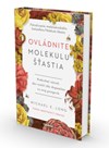 Ovládnite molekulu šťastia – menej stresu, viac pohody, lepší sex a spokojnosť na celý život