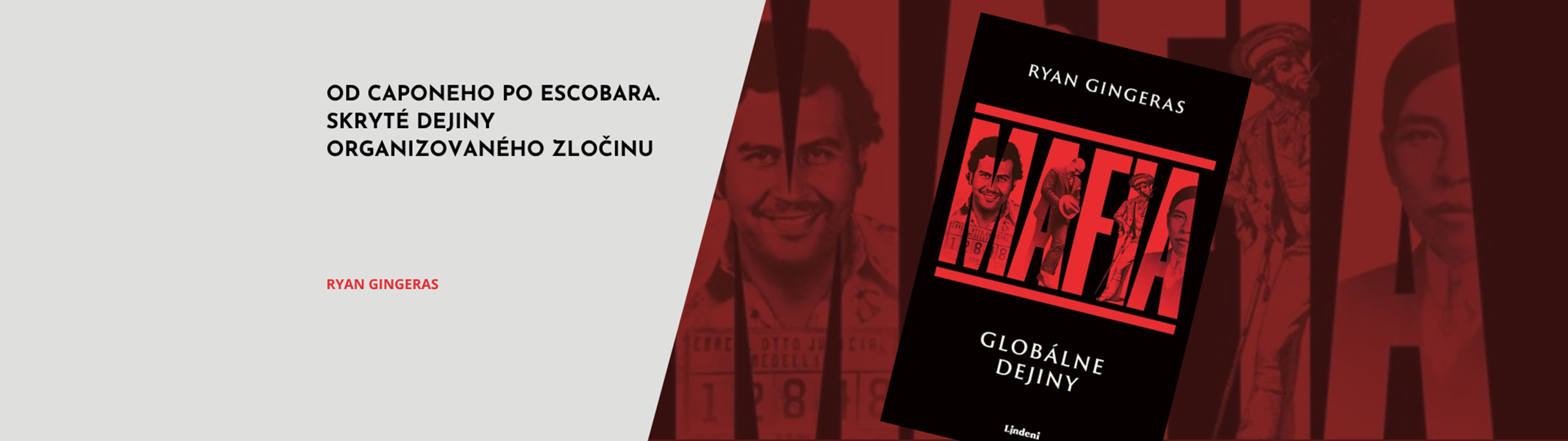 MAFIA: GLOBÁLNE DEJINY - OD AL CAPONEHO AŽ PO PABLA ESCOBARA!