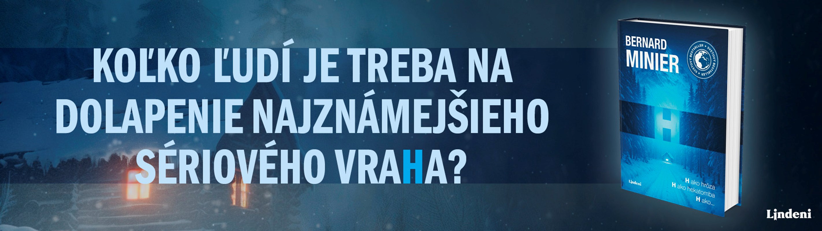 NOVÝ PRÍPAD DETEKTÍVA SERVAZA:  H AKO HRÔZA. H AKO HEKATOMBA, H AKO ... 