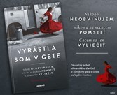 Vyrástla som v gete - strhujúci skutočný príbeh slovenského dievčaťa o ceste za lepším životom