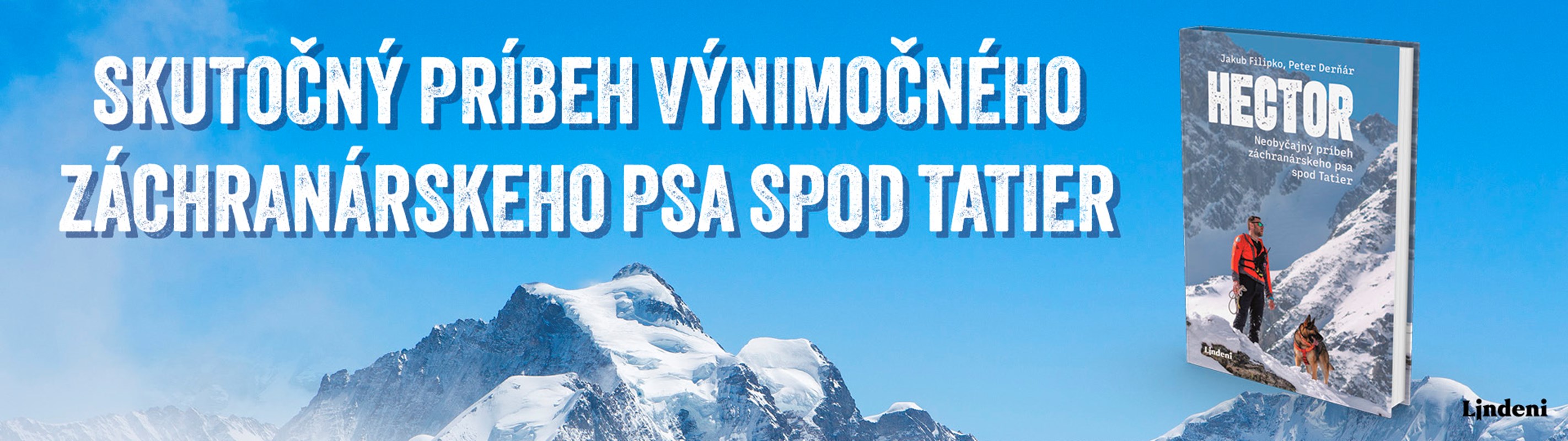 HECTOR - SKUTOČNÝ PRÍBEH VÝNIMOČNÉHO ZÁCHRANÁRSKEHO PSA SPOD TATIER