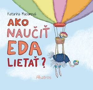 Novinka: Ako naučiť Eda lietať?
