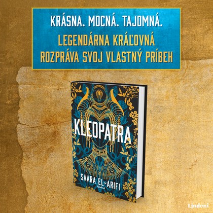 LEGENDÁRNA KLEOPATRA ROZPRÁVA SVOJ VLASTNÝ PRÍBEH V STRHUJÚCEJ ROVNOMENNEJ KNIHE