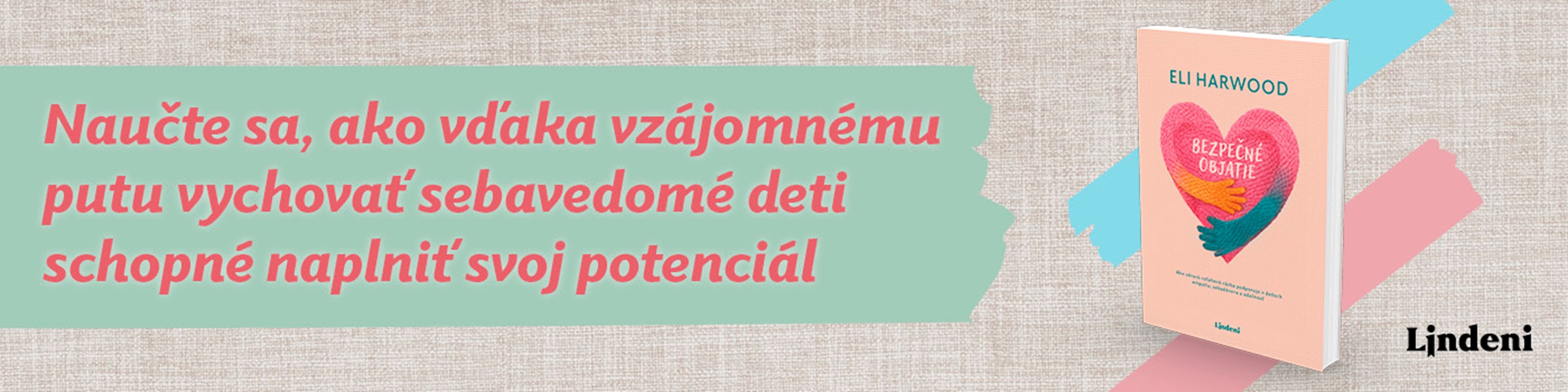 BEZPEČNÉ OBJATIE - POVINNÉ ČÍTANIE PRE KAŽDÉHO RODIČA 