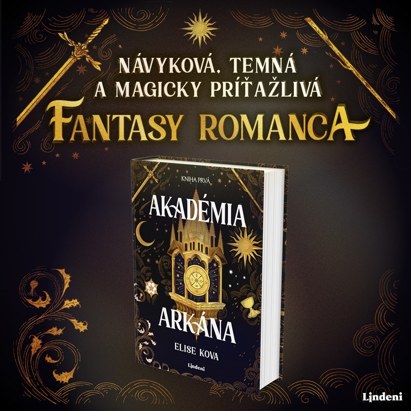 AKADÉMIA ARKÁNA - NÁVYKOVÁ, TEMNÁ A MAGICKÝ PRÍŤAŽLIVÁ FANTASY ROMANCA