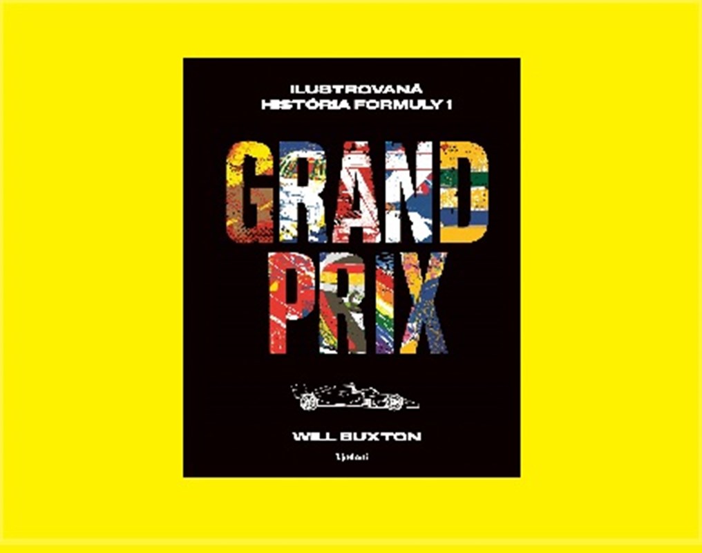 NAJKOMPLEXNEJŠIA ILUSTROVANÁ HISTÓRIA F1