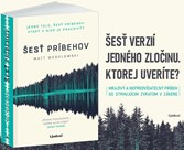 Jedno telo, šesť príbehov. Ktorý je pravdivý?