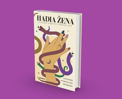 Hadia žena - príbeh o sebapoznaní a uzdravení od autora kultovej knihy Kurandera