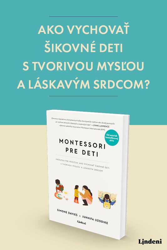 NEZÁVISLÉ, ZVEDAVÉ DETI – POKOJNÍ, PREPOJENÍ RODIČIA