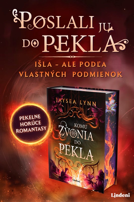 KOMU ZVONIA DO PEKLA - DIABOLSKY HORÚCI ROMÁN O LÁSKE V POSMRTNOM SVETE