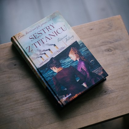 Sestry z  Titanicu - strhujúci historický román