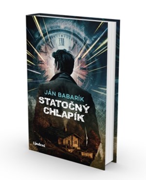 Nový román Jána Babaríka Statočný chlapík: z jednej doby pochádza, v druhej musí žiť