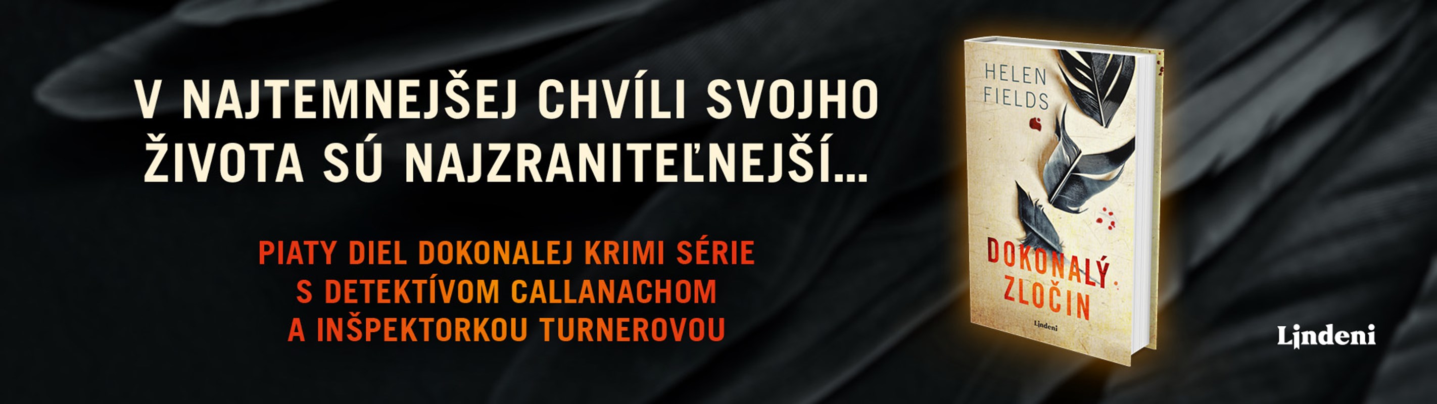 DOKONALÝ ZLOČIN – ďalší drsný prípad detektíva Callanacha a inšpektorky Turnerovej