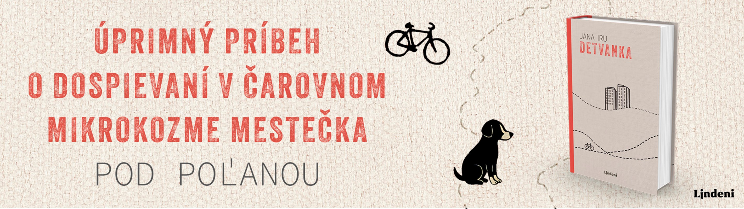 DETVANKA – ÚPRIMNÝ DEBUT O DOSPIEVANÍ V ČAROVNOM MIKROKOZME MESTEČKA POD POĽANOU