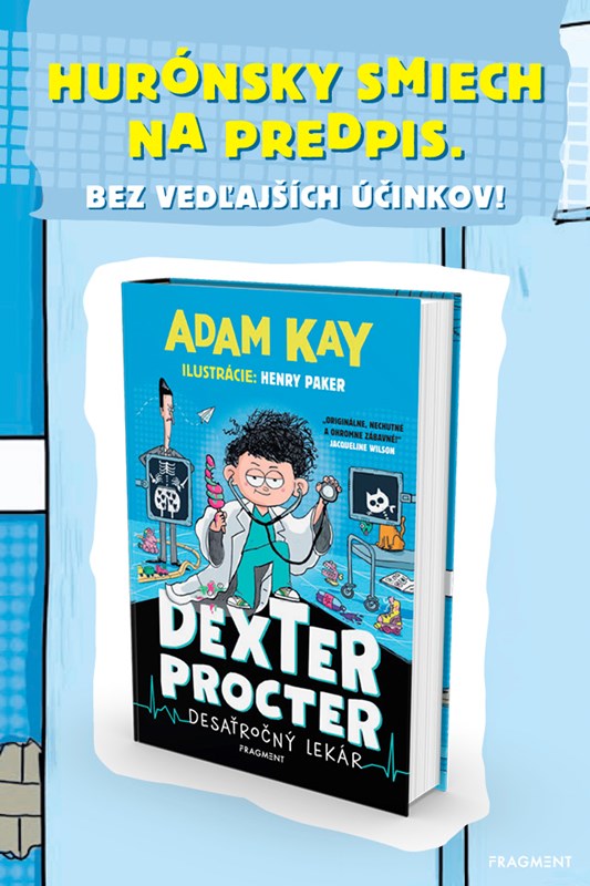 HURÓNSKY SMIECH NA PREDPIS: PRICHÁDZA DESAŤROČNÝ LEKÁR V ZÁBAVNEJ DETSKEJ SÉRII DEXTER PROCTER