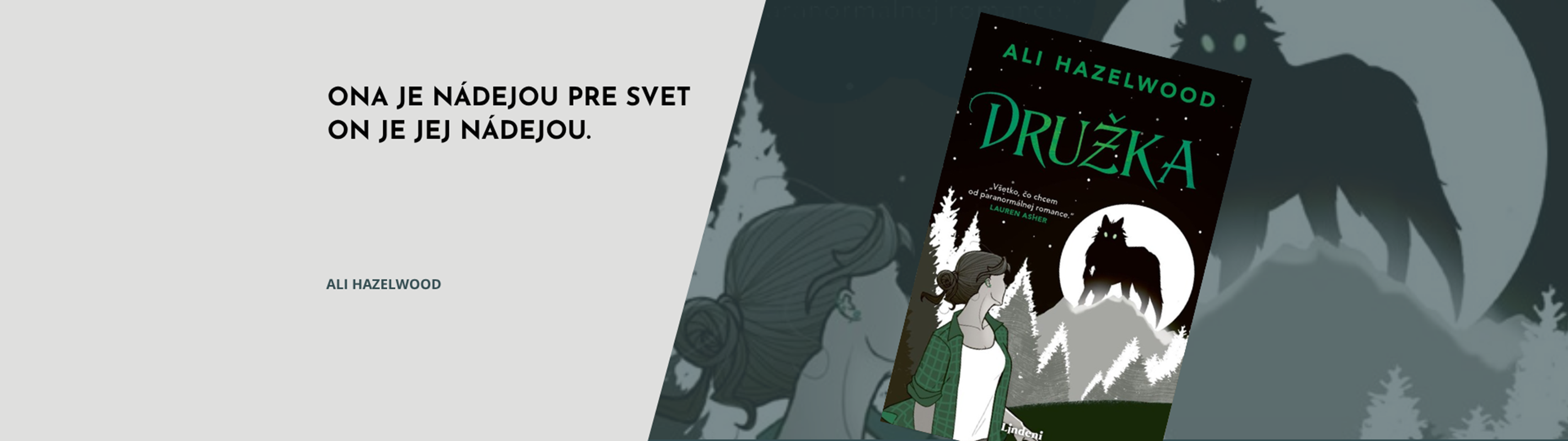 DRUŽKA - STRHUJÚCE POKRAČOVANIE SVETOVÉHO HITU NEVESTA OD OBĽÚBENEJ ALI HAZELWOOD