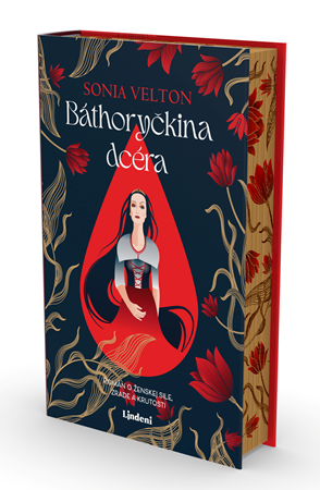 Báthoryčkina dcéra – strhujúca verzia tajomného príbehu o krvavej grófke