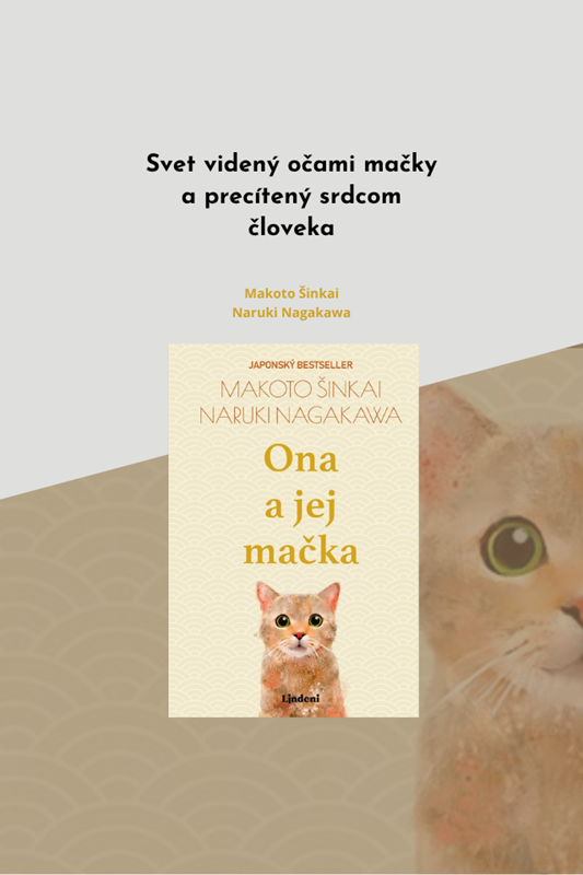 SVET VIDENÝ OČAMI MAČKY A PRECÍTENÝ SRDCOM ČLOVEKA V KNIŽNEJ NOVINKE ONA A JEJ MAČKA