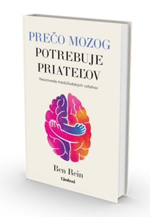 Prečo mozog potrebuje priateľov – kniha pre dlhší a kvalitnejší život
