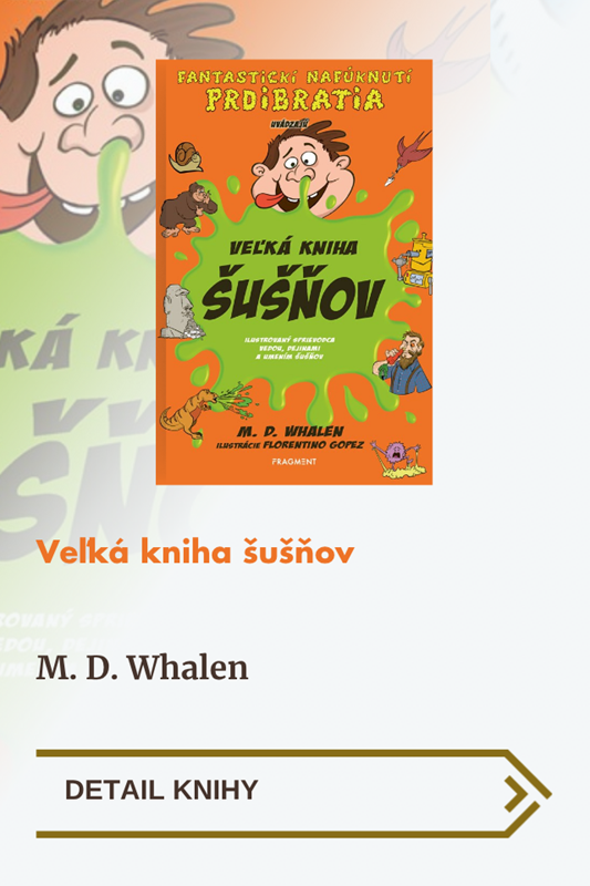 ŠUŠNE, HNUS AJ NUDNÁ ŠKOLA. A OKREM TOHO PRINÁŠA FRAGMENT AJ KNIHY PRE MÚDRE HLAVIČKY!
