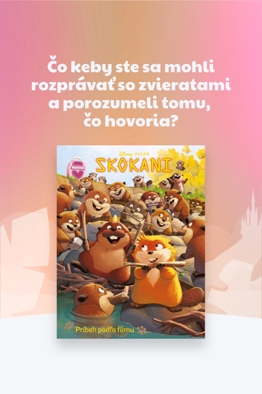 HRDINOVIA OBĽÚBENÝCH ANIMÁKOV V KNIŽNÝCH PRÍBEHOCH