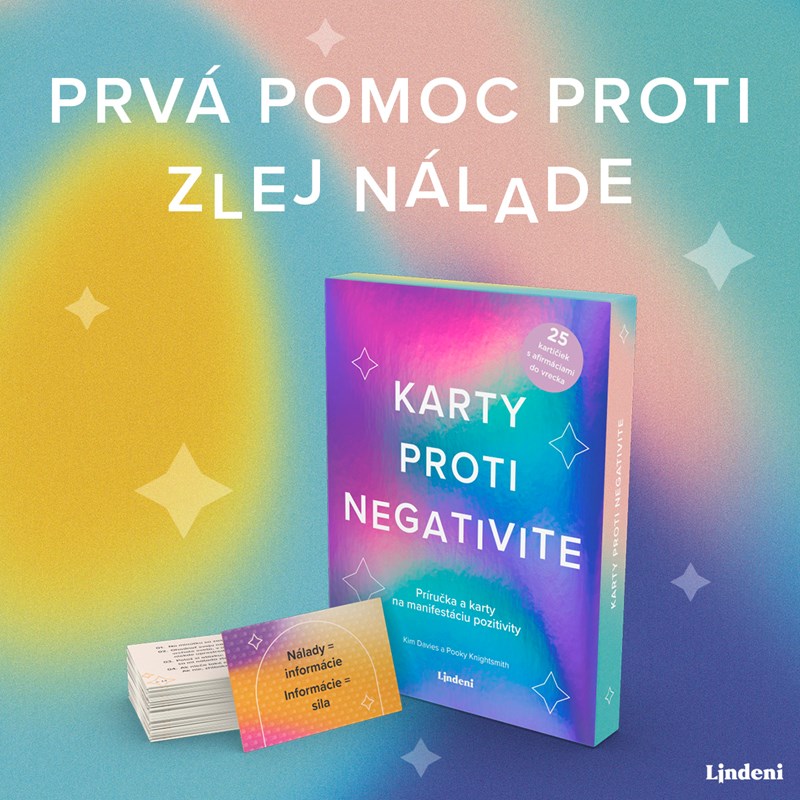 PRVÁ POMOC PRI ZLEJ NÁLADE? KARTY PROTI NEGATIVITE!