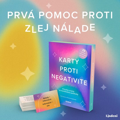 PRVÁ POMOC PRI ZLEJ NÁLADE? KARTY PROTI NEGATIVITE!