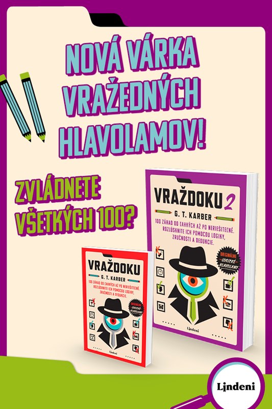 FANÚŠIKOVIA VRAŽDOKU SA MÔŽU TEŠIŤ NA ĎALŠIE ZÁHADY S DEDUKTÍVOM LOGIKOM
