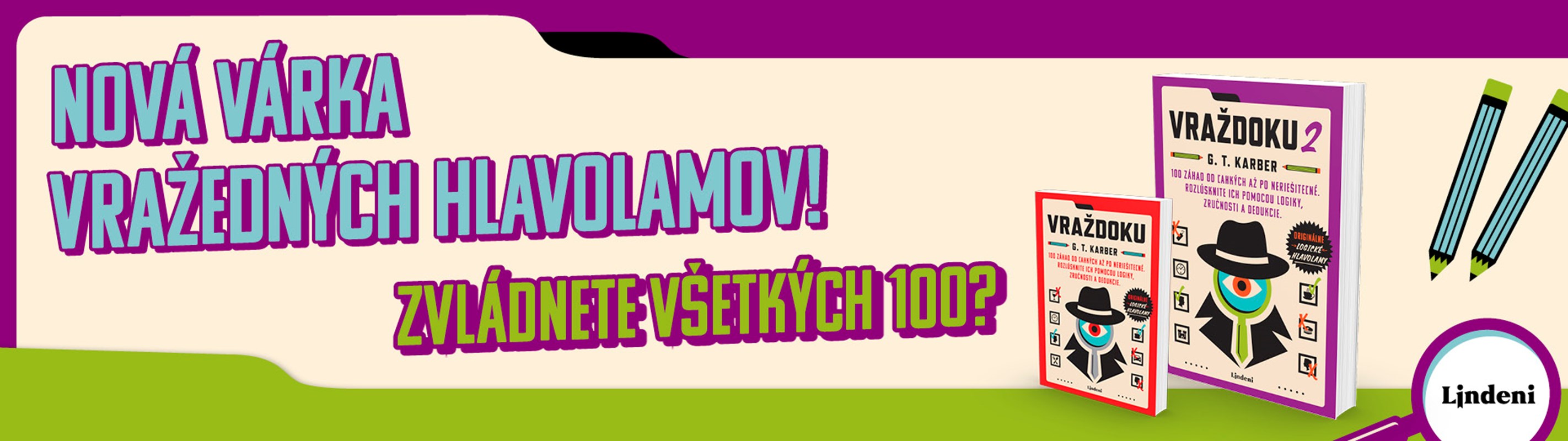 FANÚŠIKOVIA VRAŽDOKU SA MÔŽU TEŠIŤ NA ĎALŠIE ZÁHADY S DEDUKTÍVOM LOGIKOM