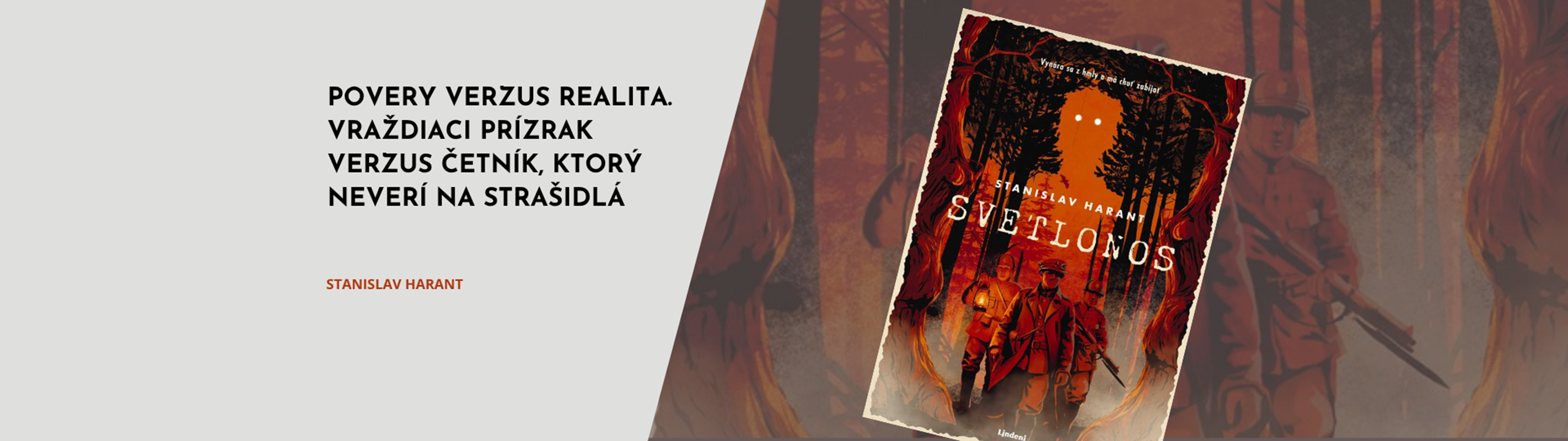 SVETLONOS – VRAŽDIACI PRÍZRAK VERZUS ČETNÍK, KTORÝ NEVERÍ NA STRAŠIDLÁ